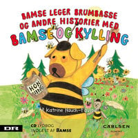 Bamse 7 - Bamse leger brumbasse - Katrine Hauch-Fausbøll
