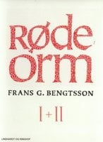 Røde orm I + II - Frans G. Bengtsson