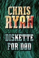 Diskette for død - Chris Ryan
