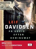 På udkig efter Hemingway - Leif Davidsen