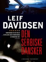Den serbiske dansker - Leif Davidsen