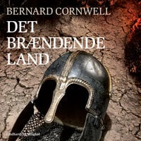 Det brændende land - Bernard Cornwell