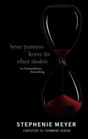 Bree Tanners korte liv efter døden - Stephenie Meyer