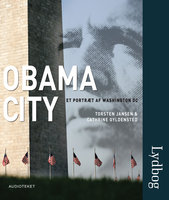 Obama City. Et portræt af Washington DC - Torsten Jansen, Cathrine Gyldensted