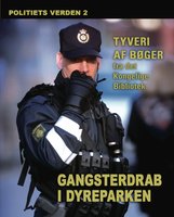 Gangsterdrab i dyreparken - Politiets verden 2 - Diverse forfattere
