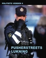Pusherstreets lukning - Politiets verden 4 - Diverse forfattere