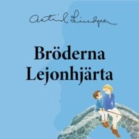 Bröderna Lejonhjärta - Astrid Lindgren