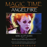 Magic Time: Angelfire - Maya Kaathryn Bohnhoff