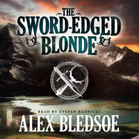 The Sword-Edged Blonde - Alex Bledsoe