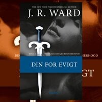 The Black Dagger Brotherhood #2: Din for evigt - J.R. Ward