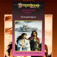 DragonLance Legender #4: Dværgekrigene - Margaret Weis, Tracy Hickman