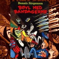 Freddy-serien #5: Bøvl med bandagerne - Dennis Jürgensen