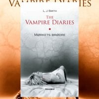 The Vampire Diaries #1: Mørkets brødre - L. J. Smith