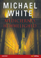 Mediciernes hemmelighed - Michael White
