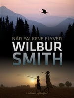 Når falkene flyver - Wilbur Smith