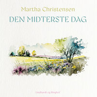 Den midterste dag - Martha Christensen