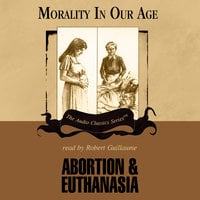 Abortion and Euthanasia - Dr. David James