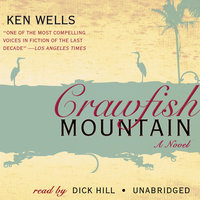 Crawfish Mountain - Ken Wells