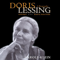 Doris Lessing: A Biography - Carole Klein