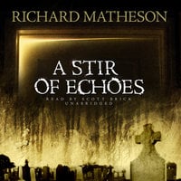 A Stir of Echoes - Richard Matheson