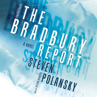 The Bradbury Report: A Novel - Steven Polansky
