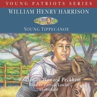 William Henry Harrison: Young Tippecanoe - Howard Peckham