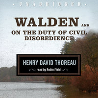 Walden and On the Duty of Civil Disobedience - Henry David Thoreau