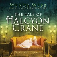 The Tale of Halcyon Crane: A Novel - Wendy Webb
