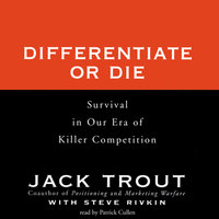 Differentiate or Die - Jack Trout