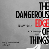 The Dangerous Edge of Things - Tina Whittle
