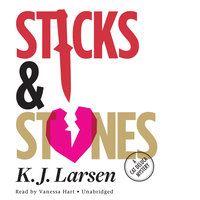 Sticks and Stones: A Cat DeLuca Mystery - K.J. Larsen