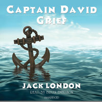 Captain David Grief - Jack London