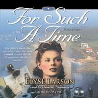 For Such a Time - Elyse Larson