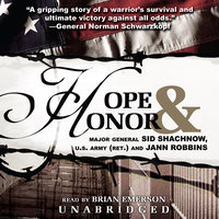 Hope and Honor - General Sid Shachnow, Jann Robbins