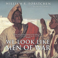 We Look like Men of War - William R. Forstchen
