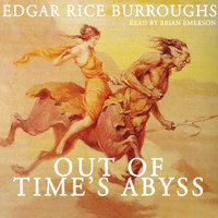 Out of Time’s Abyss: With linked Table of Contents - Edgar Rice Burroughs