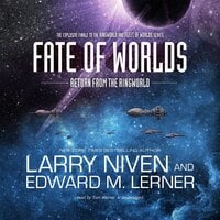 Fate of Worlds: Return from the Ringworld - Larry Niven