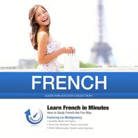French in Minutes: How to Study French the Fun Way - Made for Success