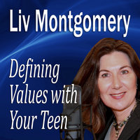 Defining Values with Your Teen: Values for Living - Made for Success