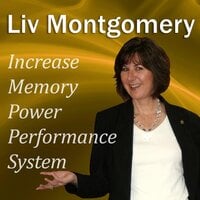 Increase Memory Power Performance System: With Mind Music for Peak Performance - Liv Montgomery