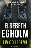 Liv og legeme - Elsebeth Egholm