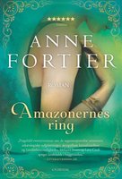 Amazonernes ring - Anne Fortier