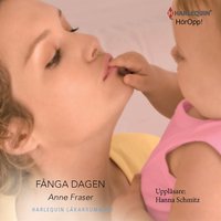 Fånga dagen: En Harlequin-ljudbok Läkarromaner - Anne Fraser