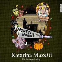 Monster och mörker - Katarina Mazetti