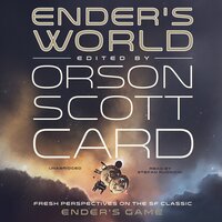 Ender’s World: Fresh Perspectives on the SF Classic Ender’s Game - Orson Scott Card