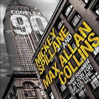 Complex 90 - Mickey Spillane, Max Allan Collins
