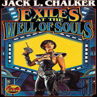 Exiles at the Well of Souls - Jack L. Chalker