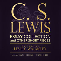 C. S. Lewis: Essay Collection and Other Short Pieces - C.S. Lewis
