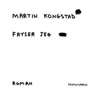 Fryser jeg - Martin Kongstad