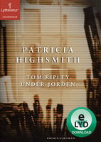 Tom Ripley under jorden - Patricia Highsmith
